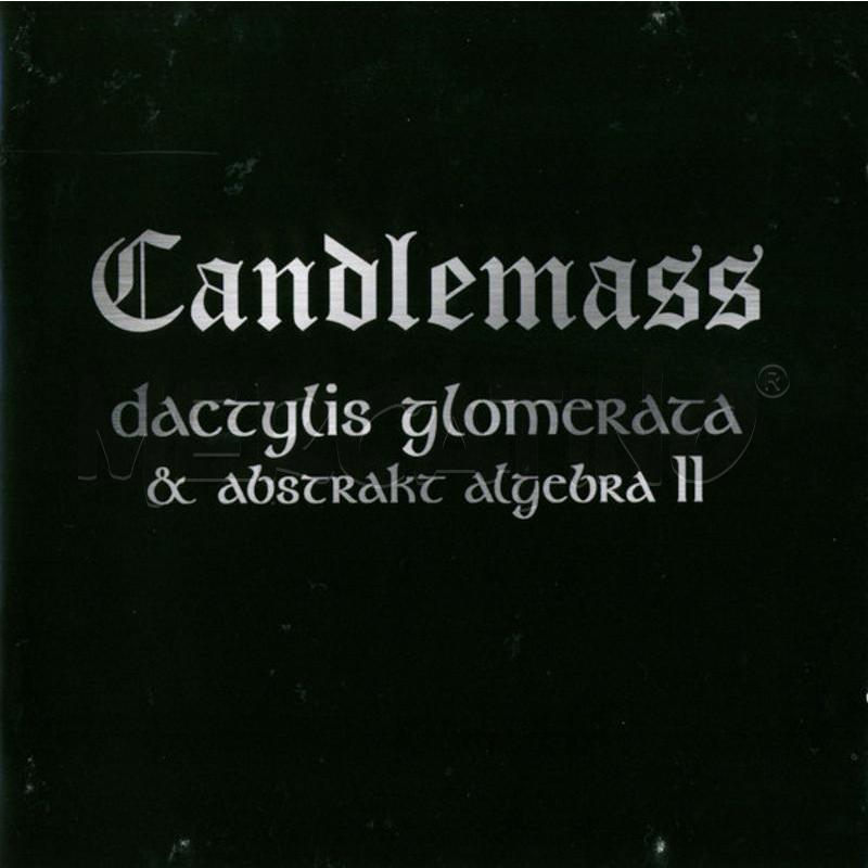 CANDLEMASS - DACTYLIS GLOMERATA & ABSTRAKT ALGEBRA | Mercatino dell'Usato San  benedetto del tronto 1