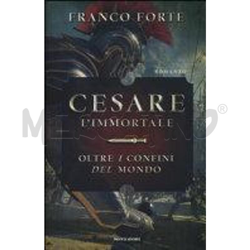 CESARE L'IMMORTALE. OLTRE I CONFINI DEL MONDO | Mercatino dell'Usato San  benedetto del tronto 1