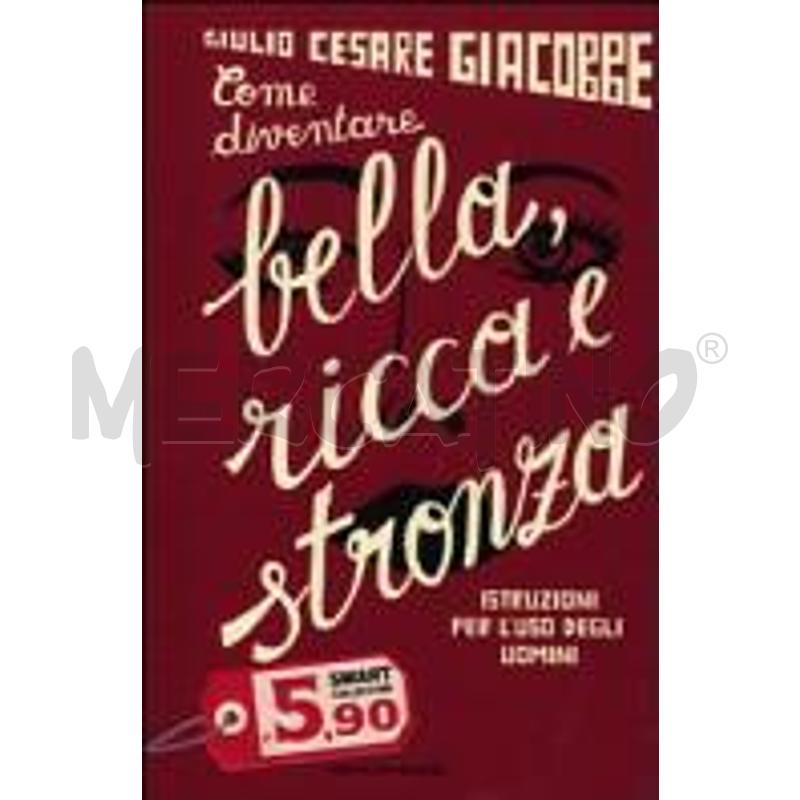 COME DIVENTARE BELLA, RICCA E STRONZA. ISTRUZIONE  | Mercatino dell'Usato San  benedetto del tronto 1
