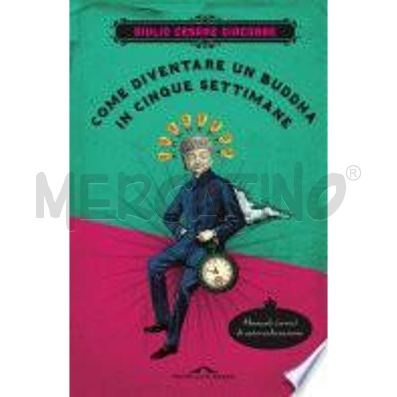 COME DIVENTARE UN BUDDHA IN CINQUE SETTIMANE | Mercatino dell'Usato San  benedetto del tronto 1