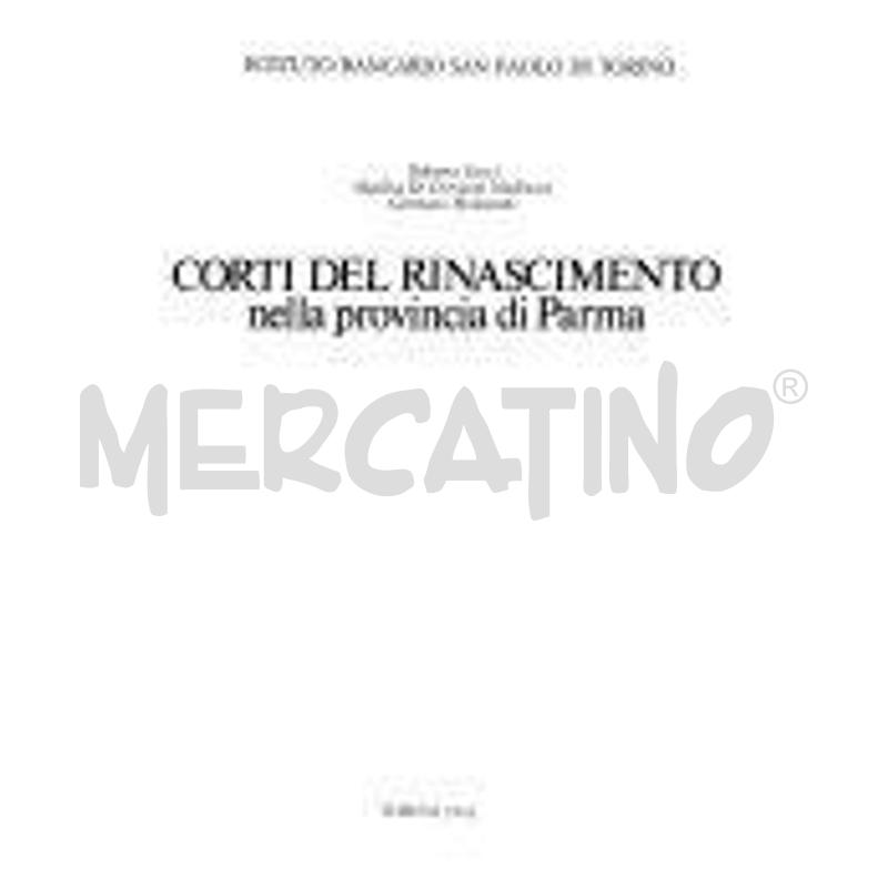 CORTI DEL RINASCIMENTO NELLA PROVINCIA DI PARMA | Mercatino dell'Usato San  benedetto del tronto 1