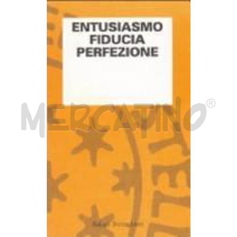 ENTUSIASMO, FIDUCIA, PERFEZIONE | Mercatino dell'Usato San  benedetto del tronto 1