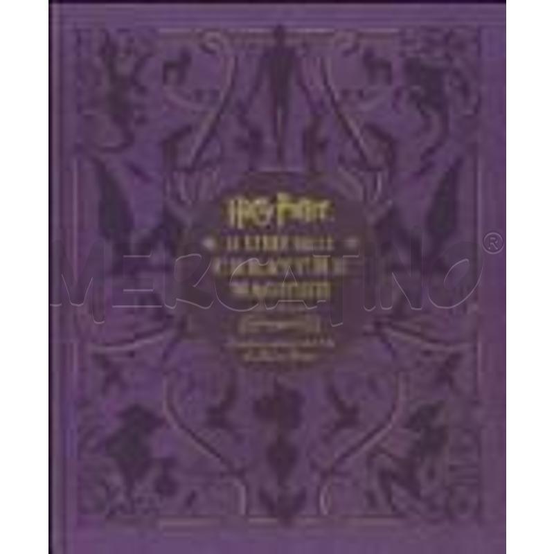 HARRY POTTER. IL LIBRO DELLE CREATURE MAGICHE. CRE | Mercatino dell'Usato San  benedetto del tronto 1