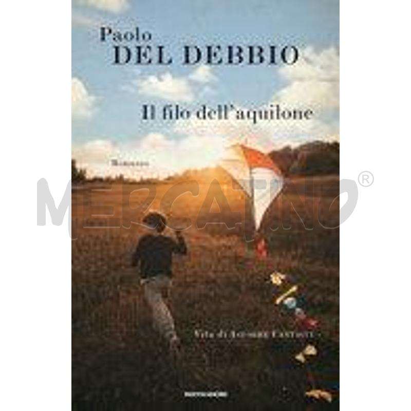 IL FILO DELL'AQUILONE. VITA DI ASTORRE CANTACCI | Mercatino dell'Usato San  benedetto del tronto 1