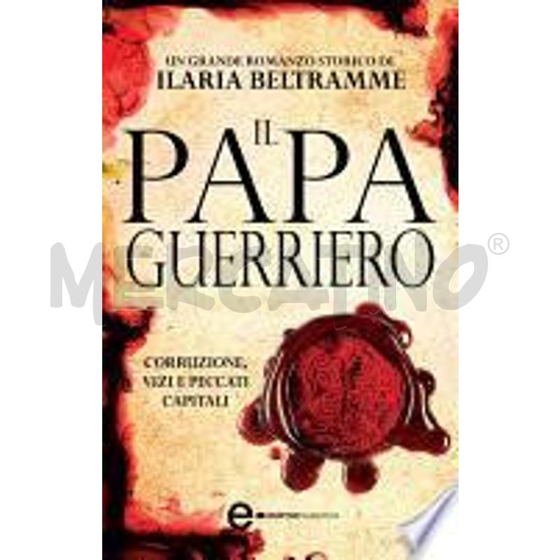 IL PAPA GUERRIERO | Mercatino dell'Usato San  benedetto del tronto 1