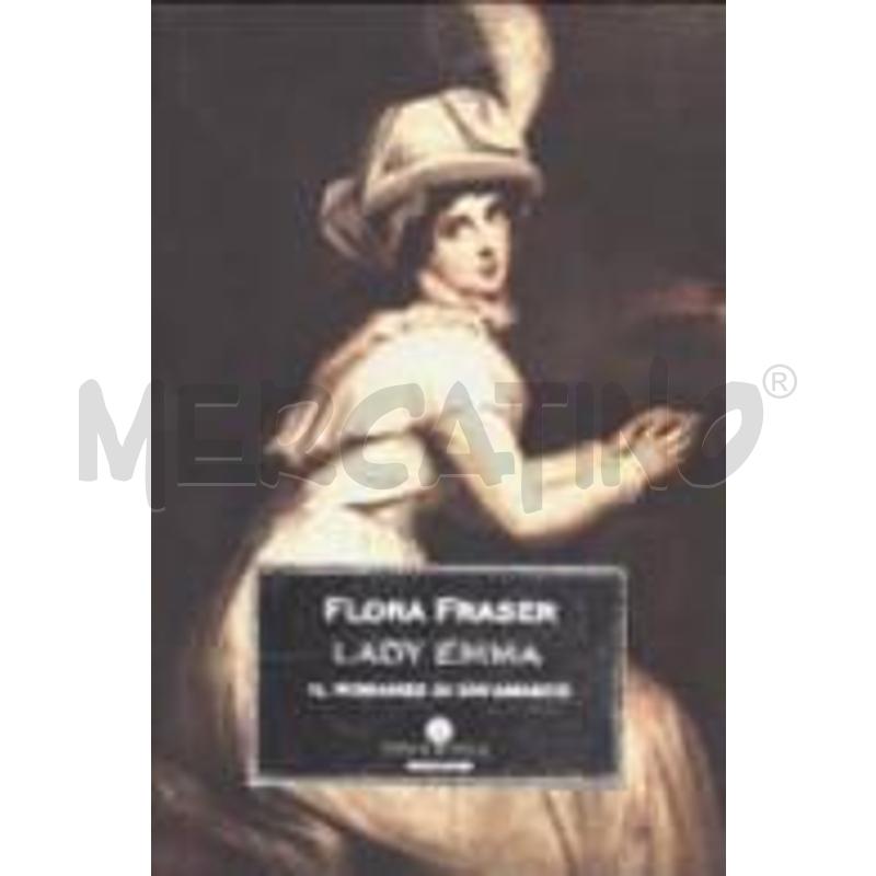LADY EMMA. IL ROMANZO DI UN'AMANTE | Mercatino dell'Usato San  benedetto del tronto 1