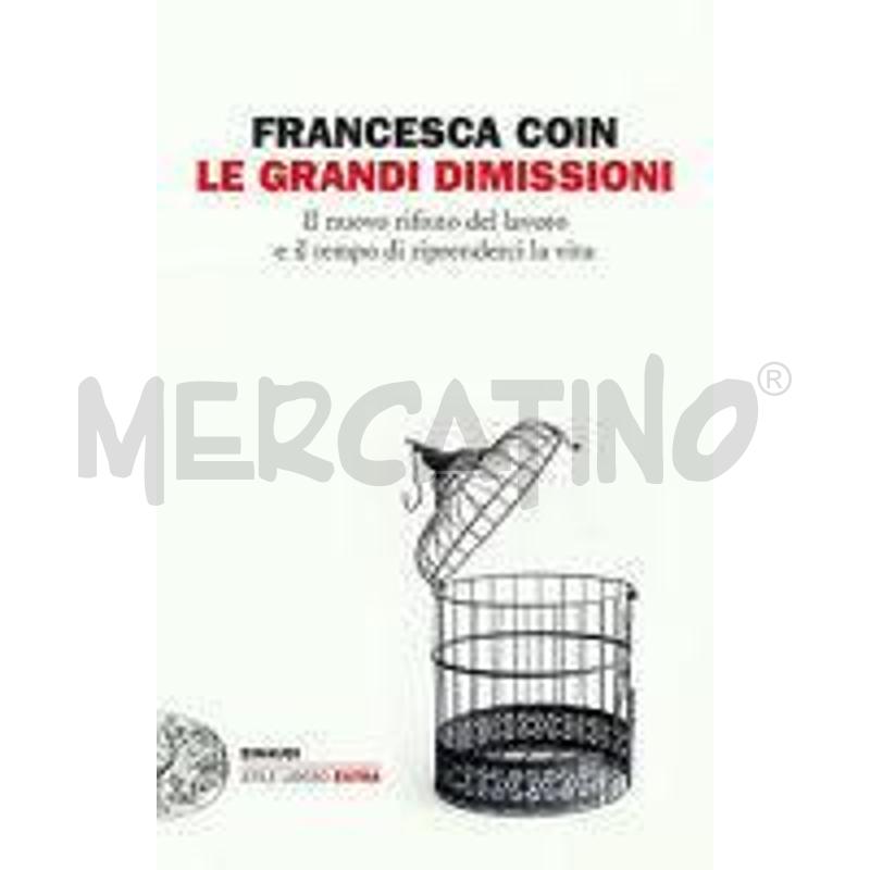 LE GRANDI DIMISSIONI. IL NUOVO RIFIUTO DEL LAVORO  | Mercatino dell'Usato San  benedetto del tronto 1