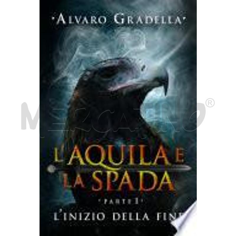 L'AQUILA E LA SPADA. PARTE I | Mercatino dell'Usato San  benedetto del tronto 1