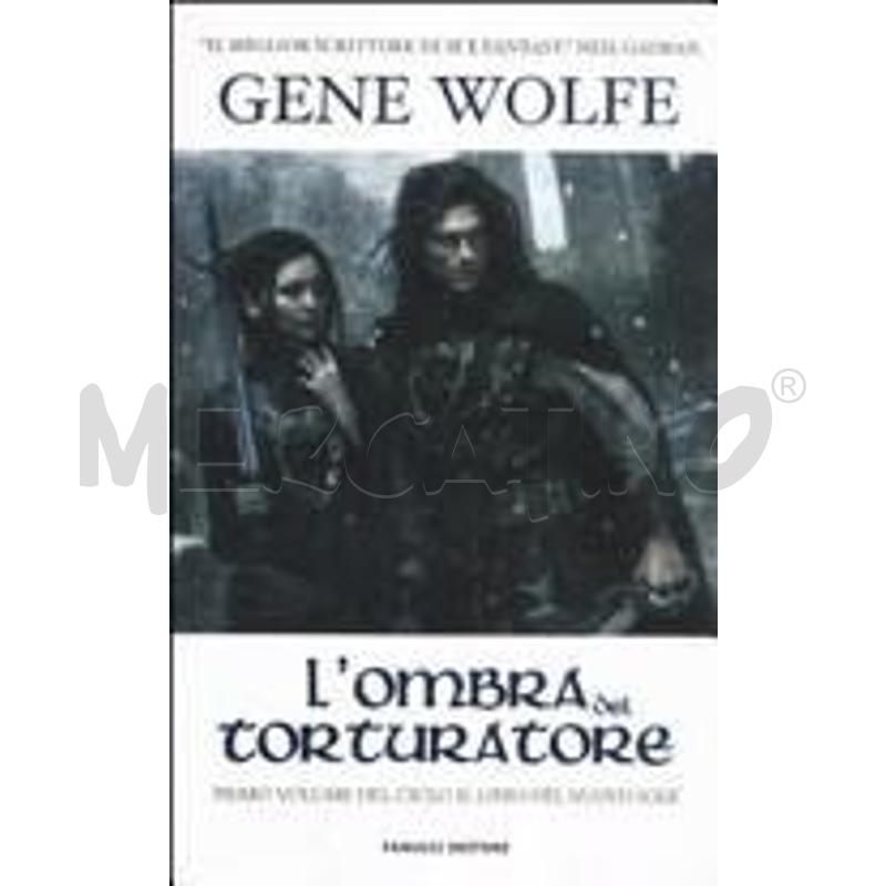 L'OMBRA DEL TORTURATORE. IL LIBRO DEL NUOVO SOLE | Mercatino dell'Usato San  benedetto del tronto 1