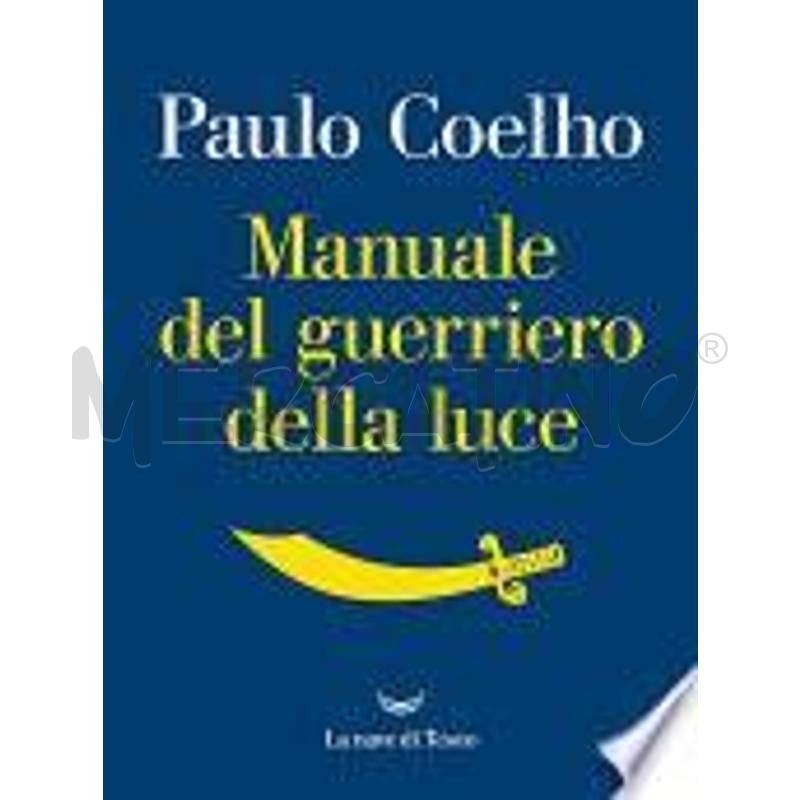 MANUALE DEL GUERRIERO DELLA LUCE | Mercatino dell'Usato San  benedetto del tronto 1