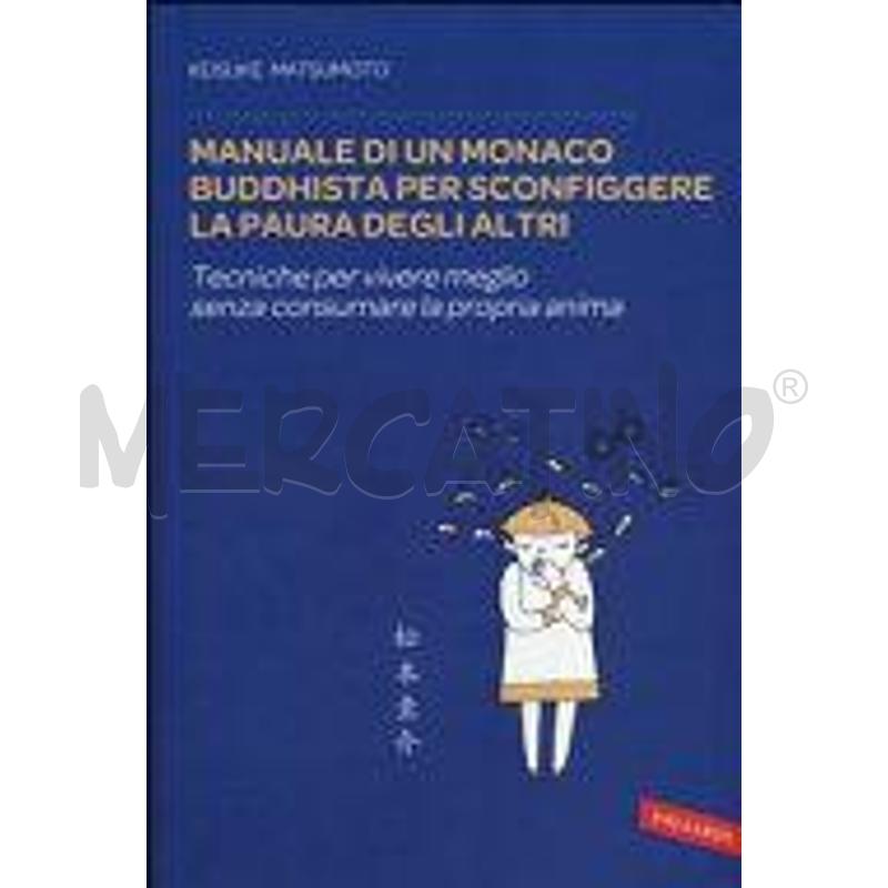MANUALE DI UN MONACO BUDDHISTA PER SCONFIGGERE LA  | Mercatino dell'Usato San  benedetto del tronto 1