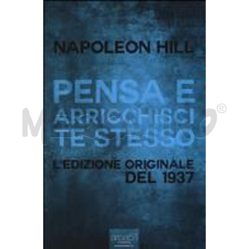 PENSA E ARRICCHISCI TE STESSO. L'EDIZIONE ORIGINAL | Mercatino dell'Usato San  benedetto del tronto 1