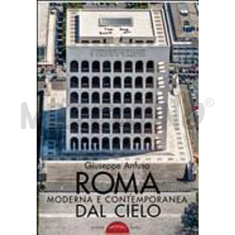 ROMA MODERNA E CONTEMPORANEA DAL CIELO | Mercatino dell'Usato San  benedetto del tronto 1
