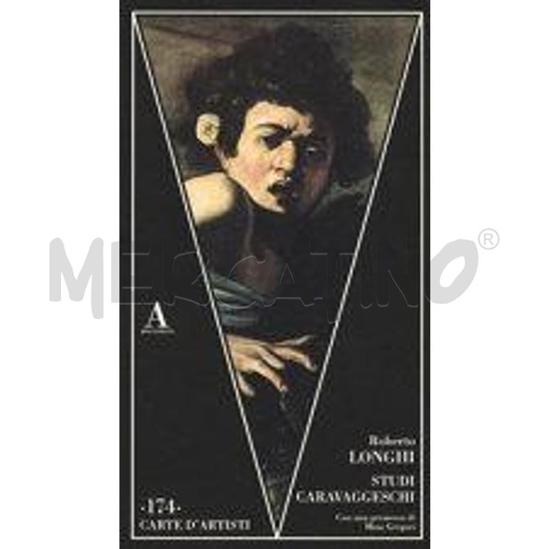 STUDI CARAVAGGESCHI. EDIZ. ILLUSTRATA | Mercatino dell'Usato San  benedetto del tronto 1