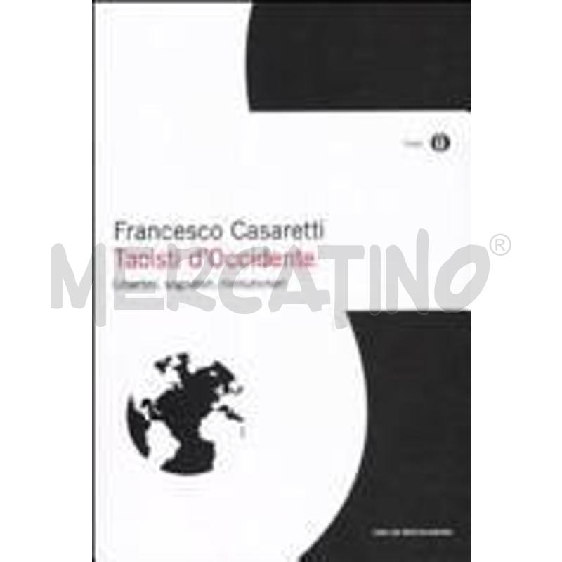 TAOISTI D'OCCIDENTE. LIBERTINI, SOGNATORI, RIVOLUZ | Mercatino dell'Usato San  benedetto del tronto 1