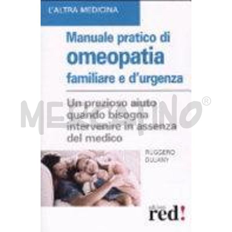 MANUALE PRATICO DI OMEOPATIA FAMILIARE E D'URGENZA | Mercatino dell'Usato Putignano 1