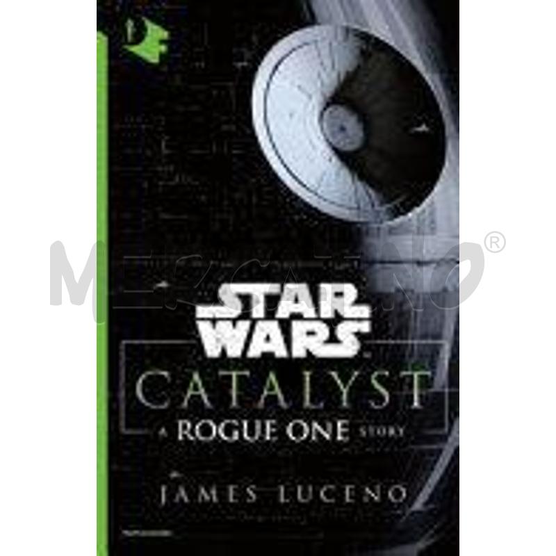 CATALYST. A ROGUE ONE STORY. STAR WARS | Mercatino dell'Usato Molfetta 1