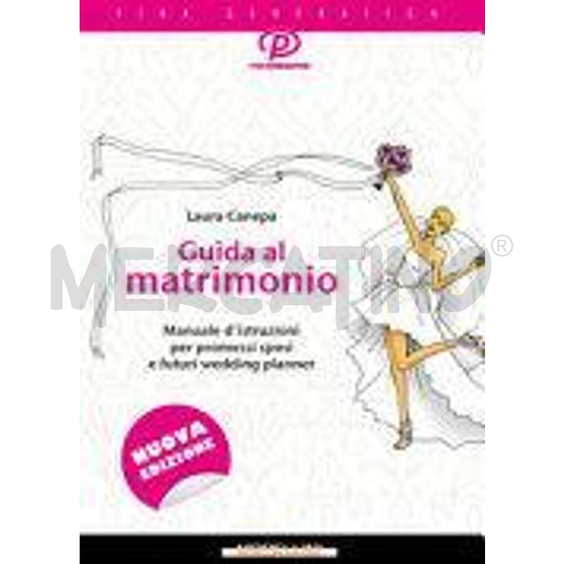 GUIDA AL MATRIMONIO. MANUALE D'ISTRUZIONI PER PROM | Mercatino dell'Usato Molfetta 1