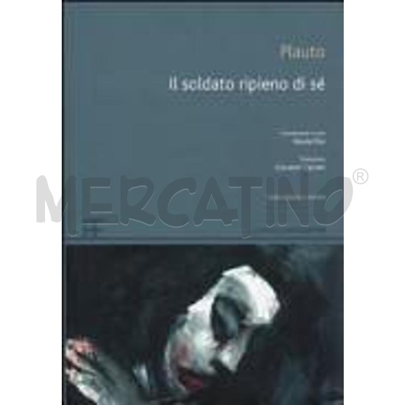 IL SOLDATO RIPIENO DI SÉ. TESTO LATINO A FRONTE | Mercatino dell'Usato Molfetta 1