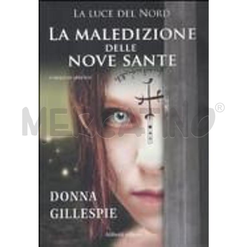 LA LUCE DEL NORD. LA MALEDIZIONE DELLE NOVE SANTE | Mercatino dell'Usato Molfetta 1
