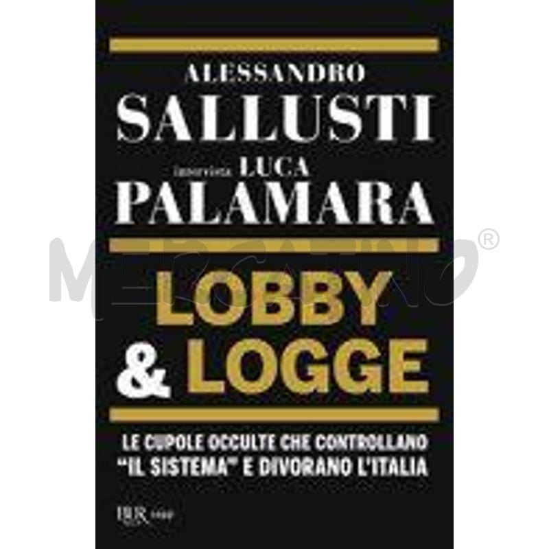 LOBBY & LOGGE. LE CUPOLE OCCULTE CHE CONTROLLANO « | Mercatino dell'Usato Molfetta 1