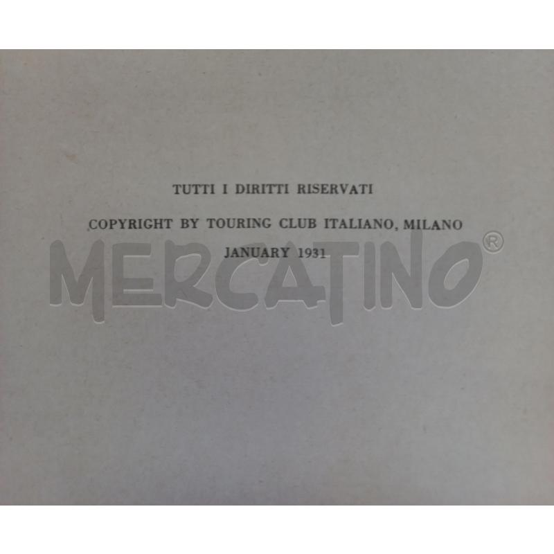 LOMBARDIA PARTE PRIMA E SECONDA 1931 ANNO IX TOURINFG CLUB ITALIANO | Mercatino dell'Usato Molfetta 3