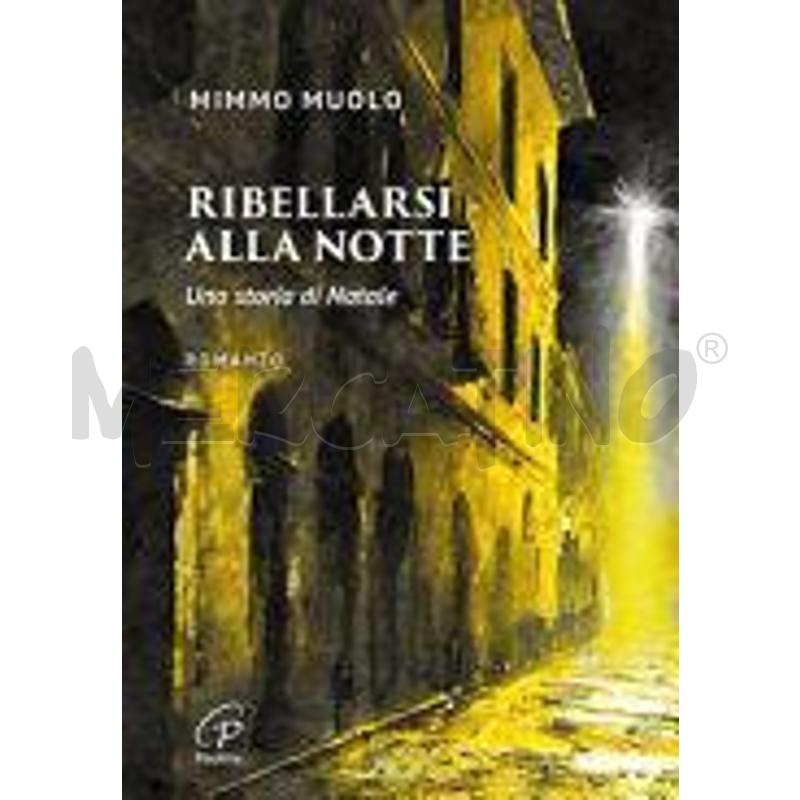 RIBELLARSI ALLA NOTTE. UNA STORIA DI NATALE | Mercatino dell'Usato Molfetta 1