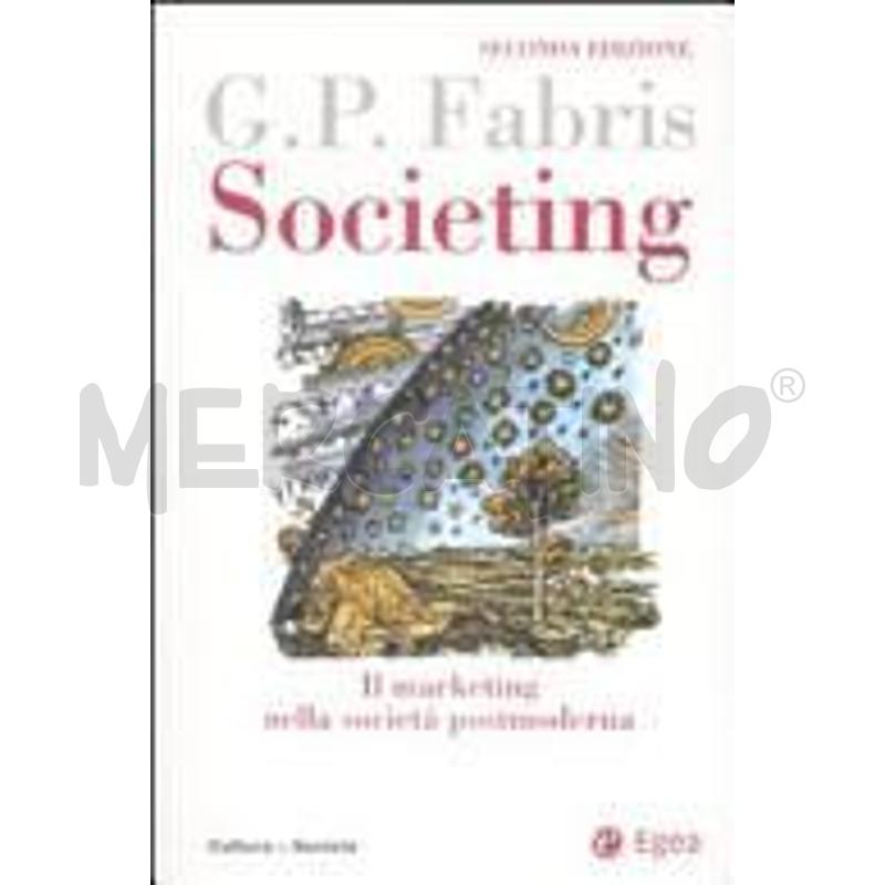 SOCIETING. IL MARKETING NELLA SOCIETÀ POSTMODERNA | Mercatino dell'Usato Molfetta 1