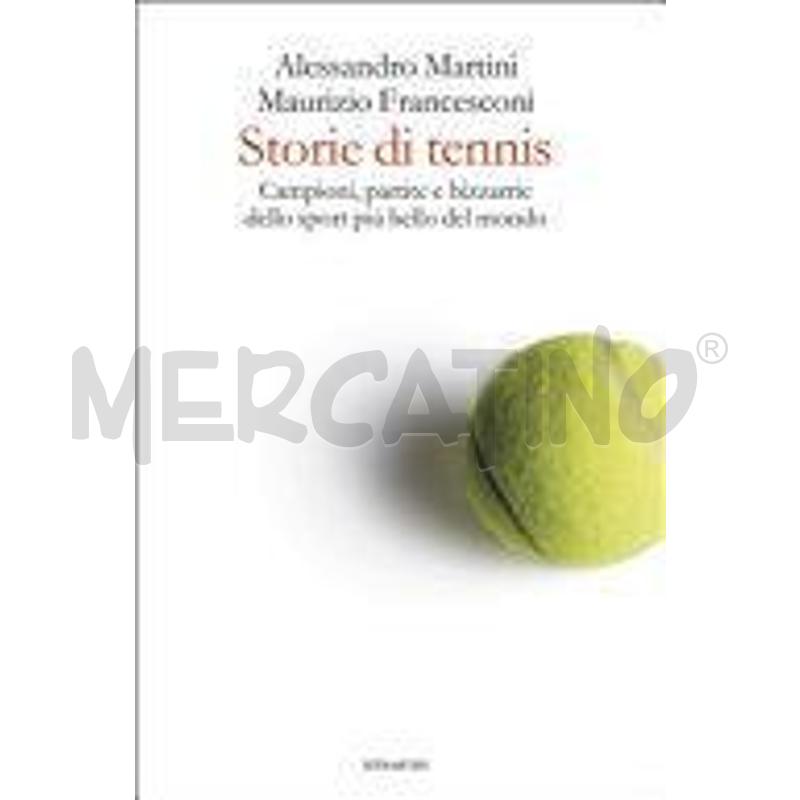 STORIE DI TENNIS. CAMPIONI, PARTITE E BIZZARRIE DE | Mercatino dell'Usato Molfetta 1