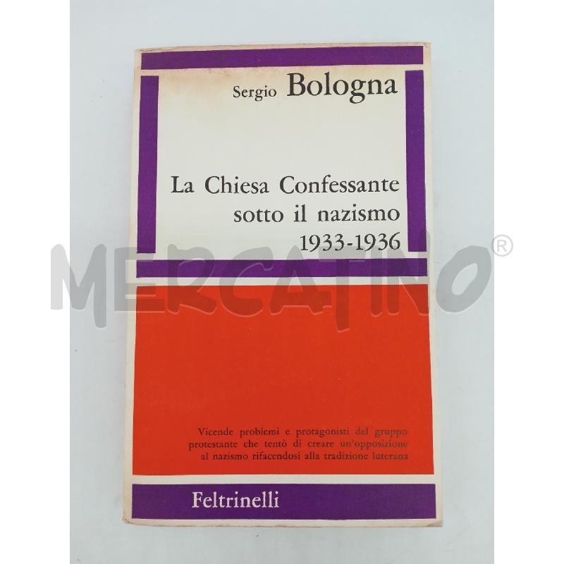 L. LA CHIESA CONFESSANTE SOTTO IL NAZISMO BOLOGNA | Mercatino dell'Usato Sandigliano 1