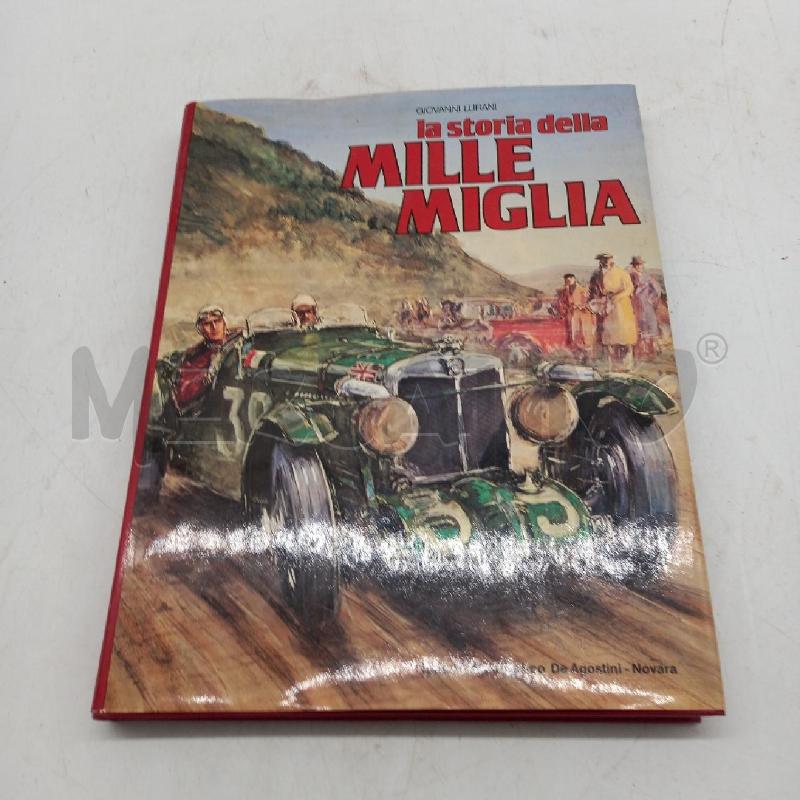 L. LA STORIA DELLA MILLE MIGLIA | Mercatino dell'Usato Sandigliano 1