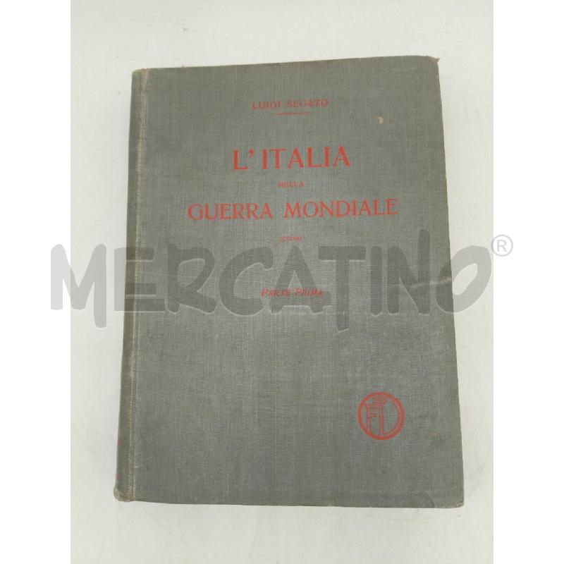 L. L'ITALIA NELLA GUERRA MONDIALE SEGATO DUE VOLUMIED.1927 | Mercatino dell'Usato Sandigliano 2