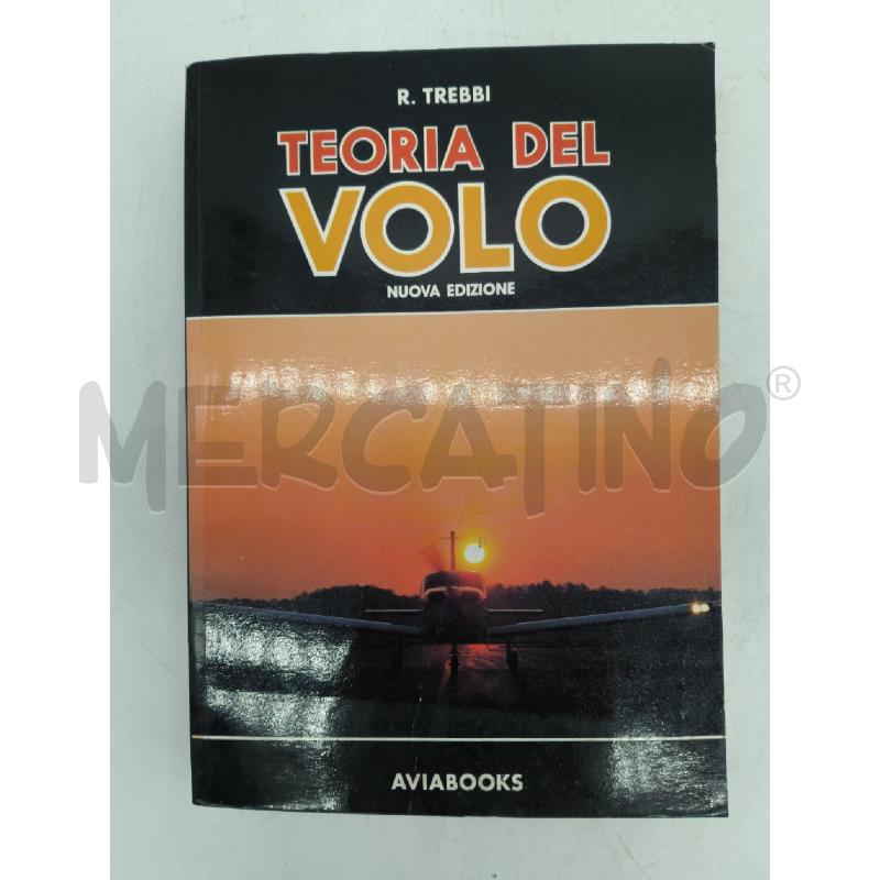 L. TEORIA DEL VOLO TREBBI | Mercatino dell'Usato Sandigliano 1