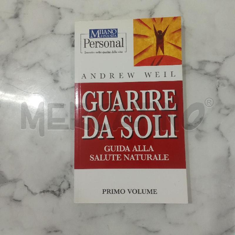 ANDREW WEIL GUARIRE DA SOLI | Mercatino dell'Usato Benevento 1