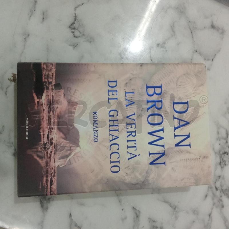 DAN BROWN LA VERITA DEL GHIACCIO | Mercatino dell'Usato Benevento 1
