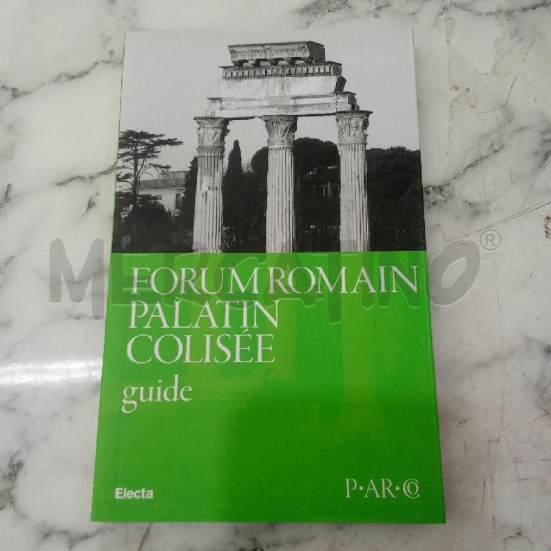 FORUM ROMAIN PALATIN COLISEE GUIDE | Mercatino dell'Usato Benevento 1