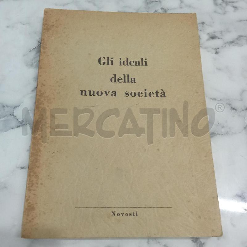 GLI IDEALI DELLA NUOVA SOCIETÀ | Mercatino dell'Usato Benevento 1