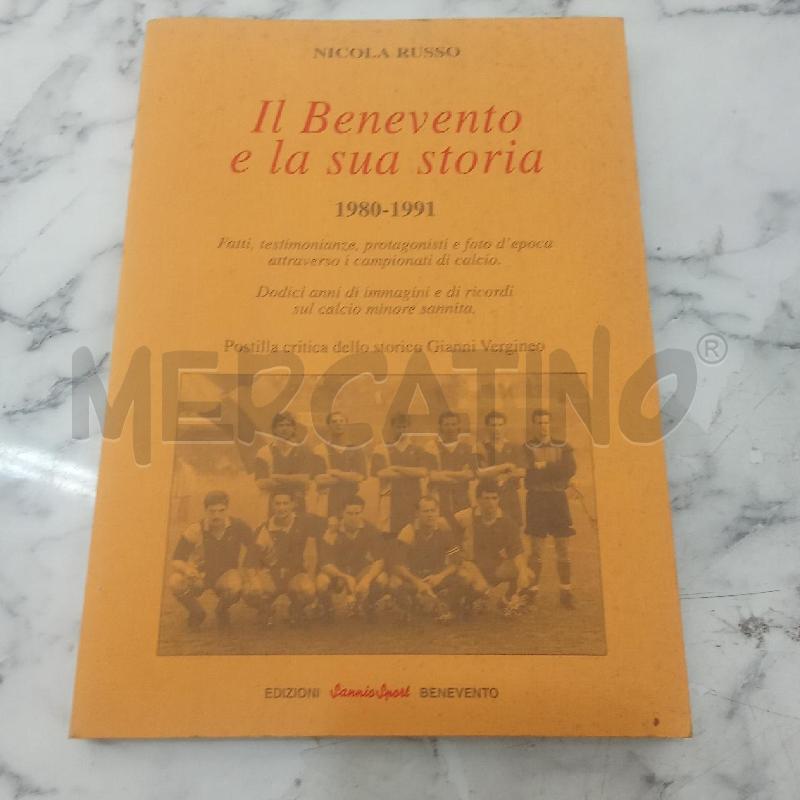 IL BENEVENTO E LA SUA STORIA 1980-1991 | Mercatino dell'Usato Benevento 1