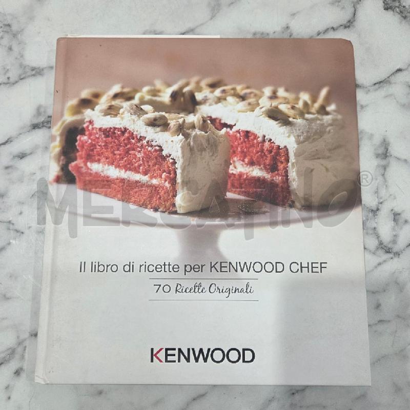 IL LIBRO DELLE RICETTE PER KENWOOD CHEF | Mercatino dell'Usato Benevento 1