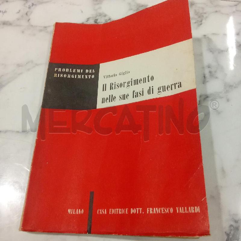 IL RISORGIMENTO NELLE SUE FASI DI GUERRA | Mercatino dell'Usato Benevento 1