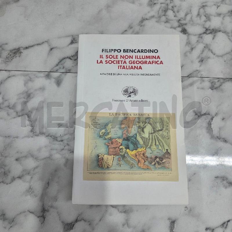 IL SOLE NON ILLUMINA LA SOCIETÀ GEOGRAFICA ITALIANA | Mercatino dell'Usato Benevento 1