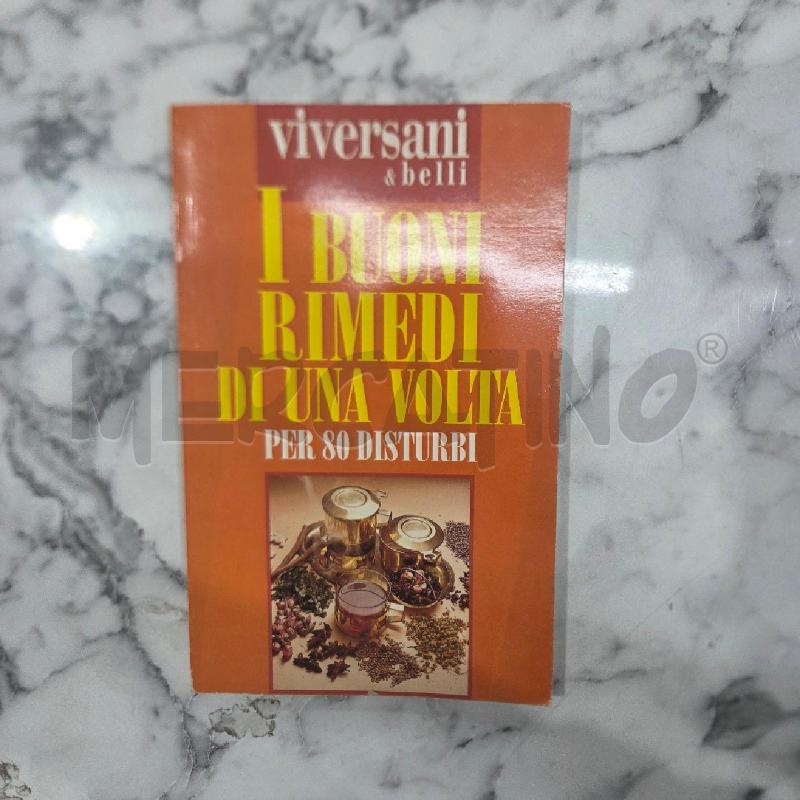 I BUONI RIMEDI DI UNA VOLTA PER 80 DISTURBI | Mercatino dell'Usato Benevento 1
