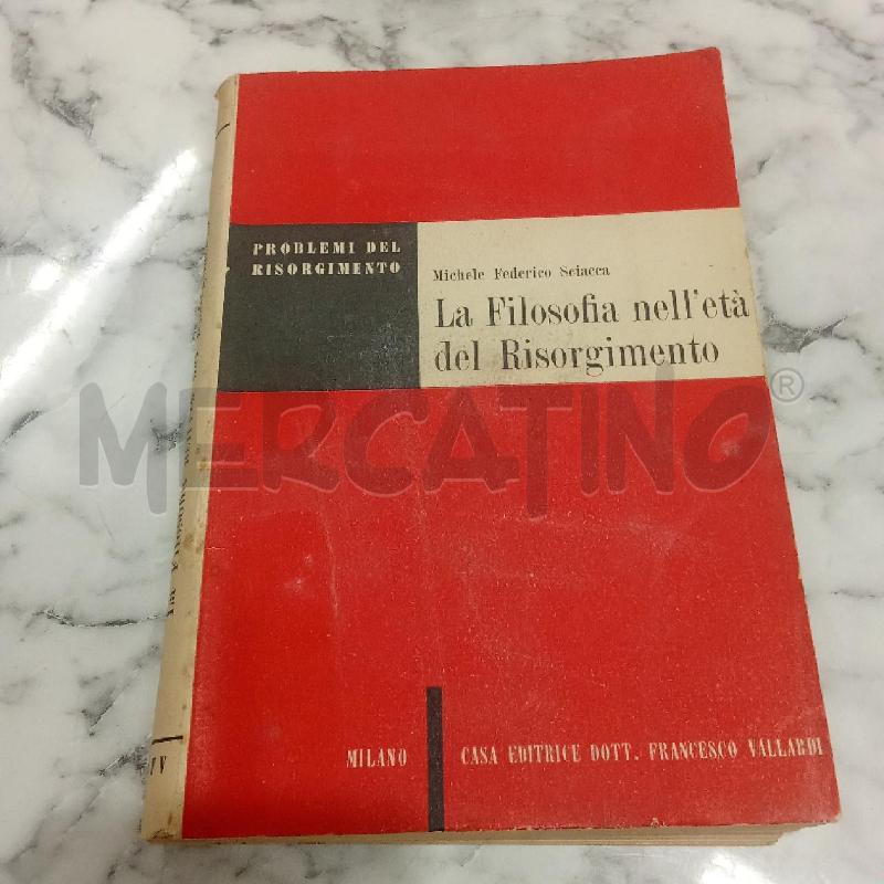 LA FILOSOFIA NELL'ETÀ DEL RISORGIMENTO | Mercatino dell'Usato Benevento 1