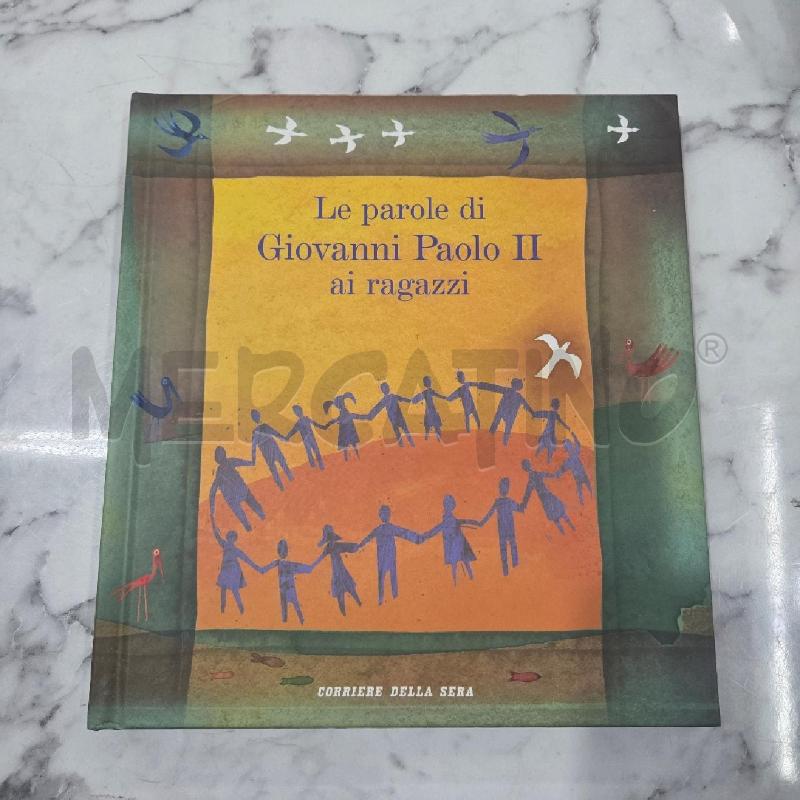 LE PAROLE DI GIOVANNI PAOLO II AI RAGAZZI | Mercatino dell'Usato Benevento 1