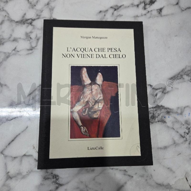 L'AQUA CHE PESA NON VIENE DAL CIELO | Mercatino dell'Usato Benevento 1