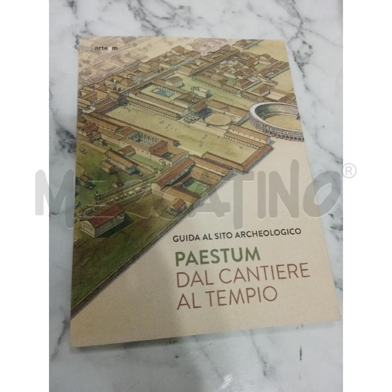 PAESTUM DAL CANTIERE AL TEMPIO | Mercatino dell'Usato Benevento 1