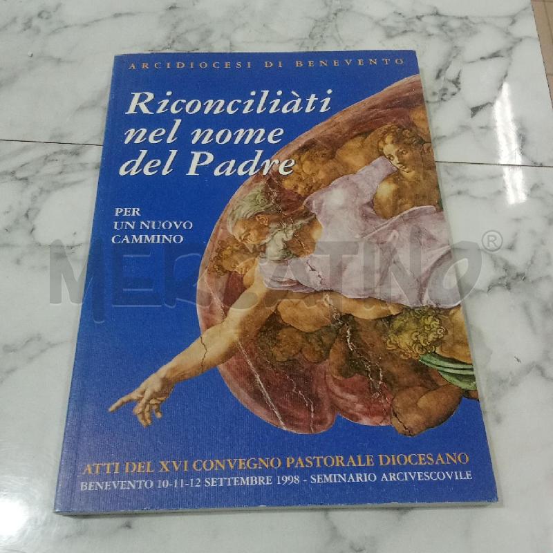 RICONCILIATI NEL NOME DEL PADRE | Mercatino dell'Usato Benevento 1