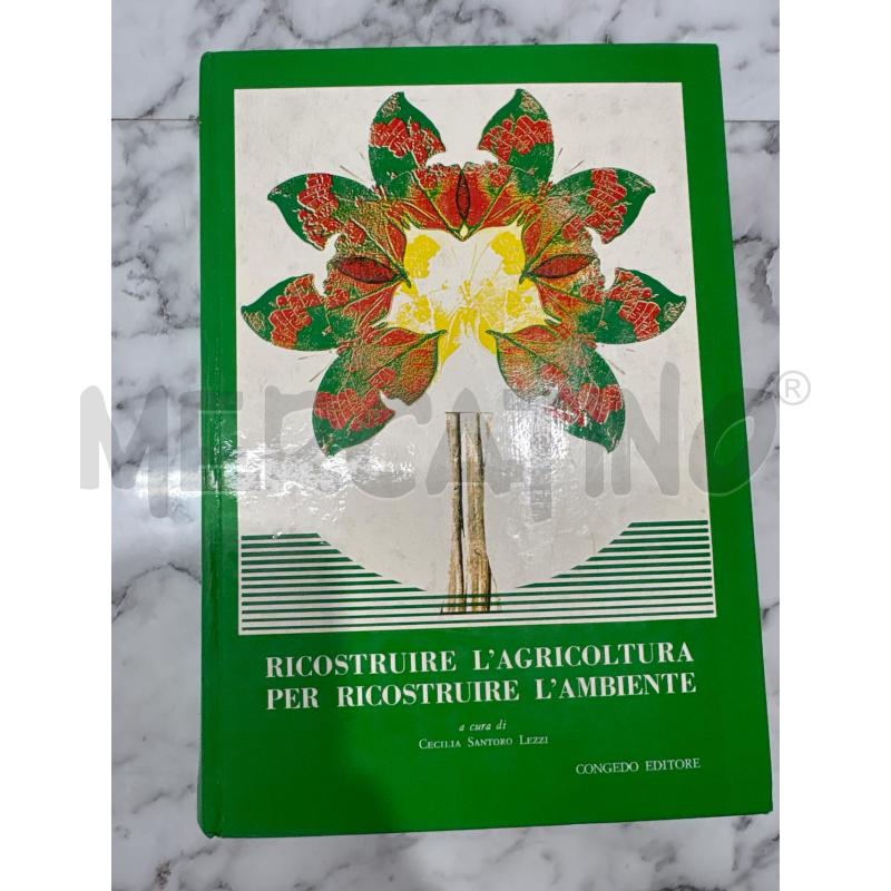 RICOSTRUIRE L'AGRICOLTURA PER RICOSTRUIRE L'AMBIENTE | Mercatino dell'Usato Benevento 1