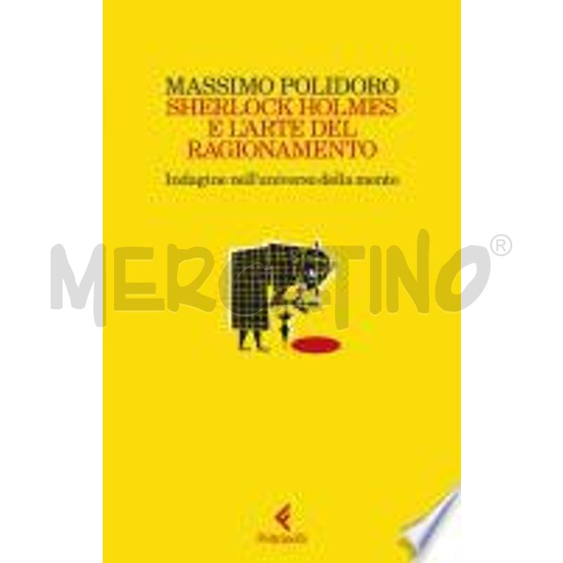 SHERLOCK HOLMES E L’ARTE DEL RAGIONAMENTO | Mercatino dell'Usato Benevento 1