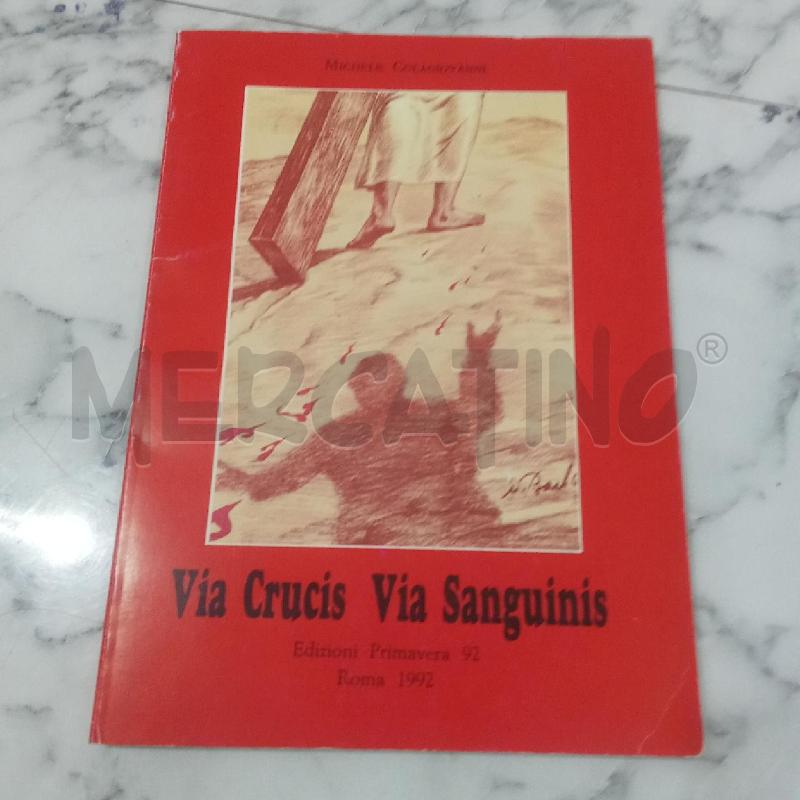 VIA CRUCIS VIA SANGUINIS | Mercatino dell'Usato Benevento 1